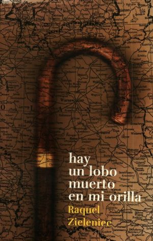 HAY UN LOBO MUERTO EN MI ORILLA