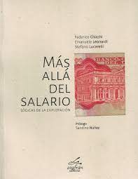MAS ALLA DEL SALARIO - Lógicas de la explotación