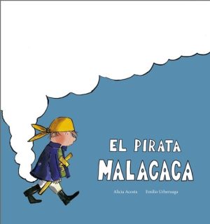 EL PIRATA MALACACA