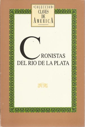 CRONISTAS DEL RIO DE LA PLATA