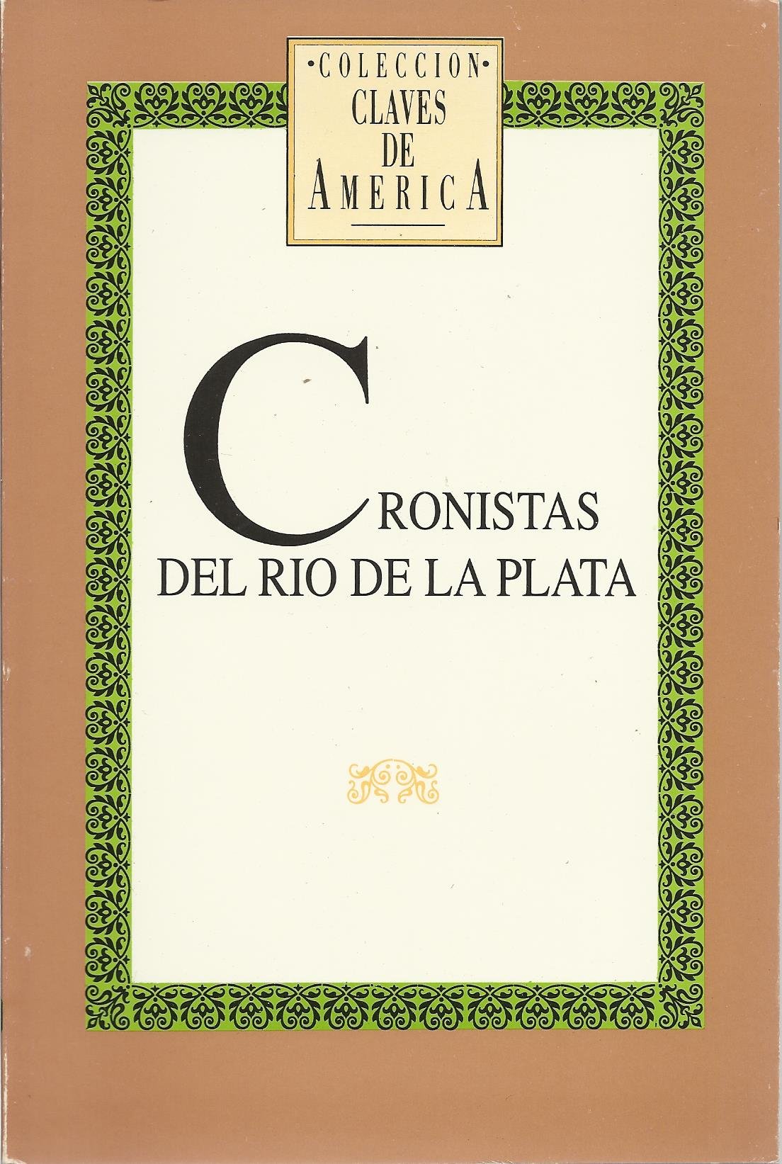 CRONISTAS DEL RIO DE LA PLATA