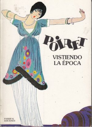 POIRET VISTIENDO LA ÉPOCA