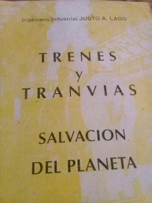 TRENES Y TRANVIAS - SALVACION DEL PLANETA