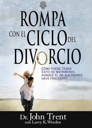 ROMPA CON EL CICLO DEL DIVORCIO