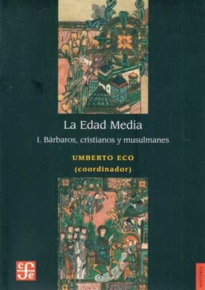 LA EDAD MEDIA. I Bárbaros, cristianos y musulmanes