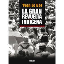 LA GRAN REVUELTA INDIGENA