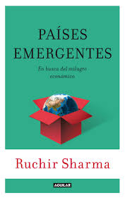 PAÍSES EMERGENTES. EN BUSCA DEL MILAGRO ECONÓMICO
