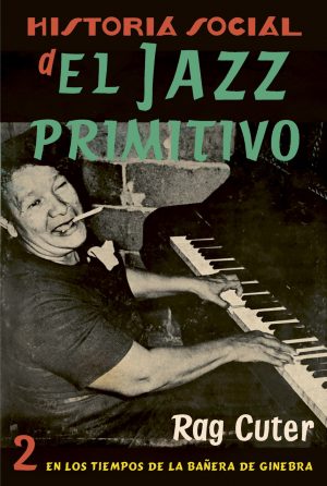 HISTORIA SOCIAL DEL JAZZ PRIMITIVO 2