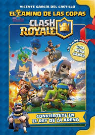 CLASH ROYALE: EL CAMINO DE LAS COPAS (TD)