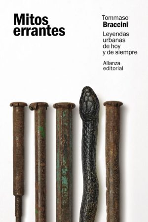 MITOS ERRANTES - Leyendas urbanas de hoy y de siempre