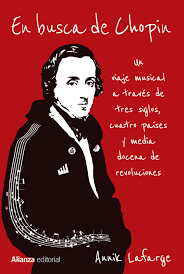 EN BUSCA DE CHOPIN - Un viaje musical a través de tres siglos, cuatro países y media docena de revoluciones