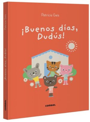 ¡BUENOS DÍAS, DUDÚS!