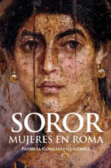 SOROR - MUJERES EN ROMA