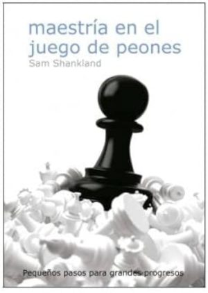 MAESTRIA EN EL JUEGO DE PEONES