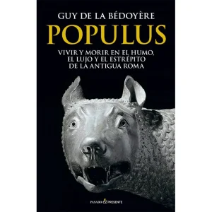 POPULUS - Vivir y morir en el humo, el lujo y el estrepito de la antigua roma