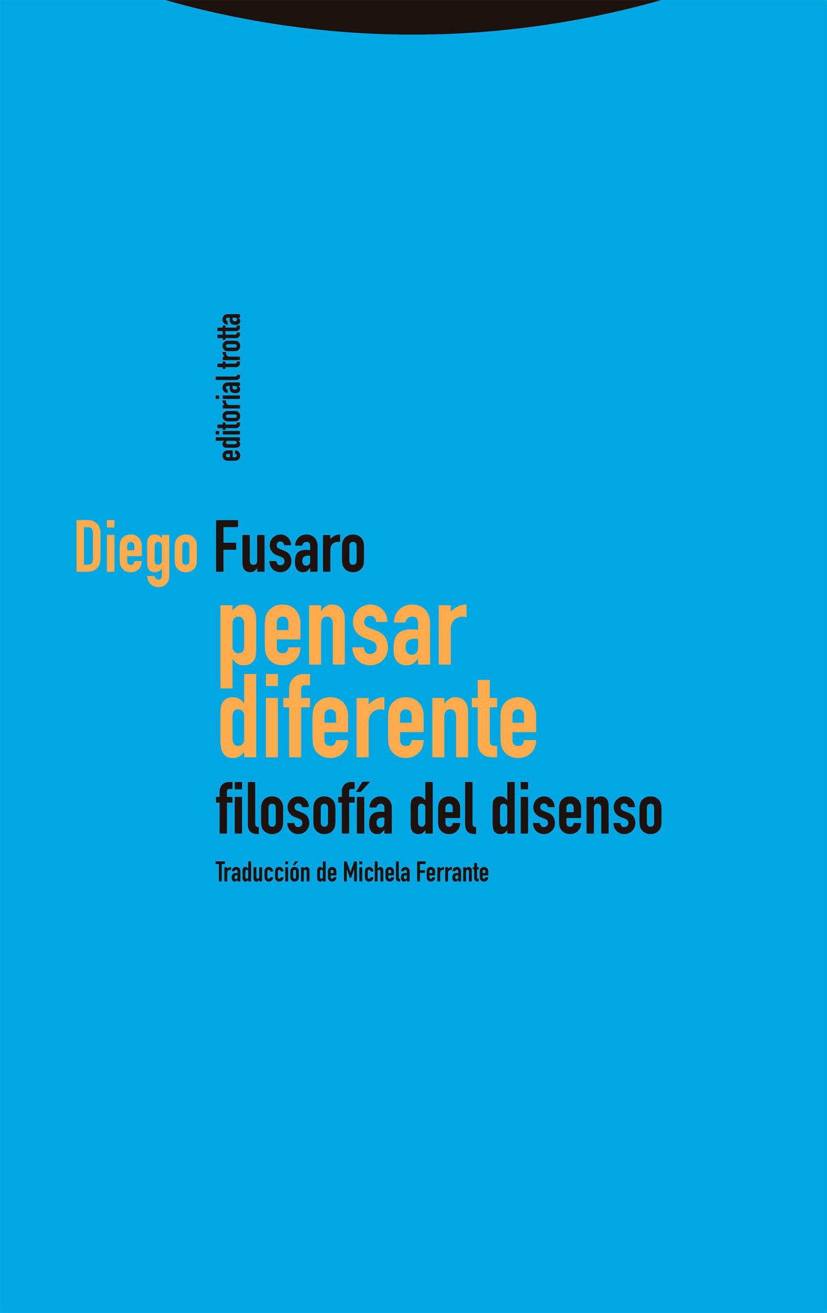 PENSAR DIFERENTE - Filosofía del disenso