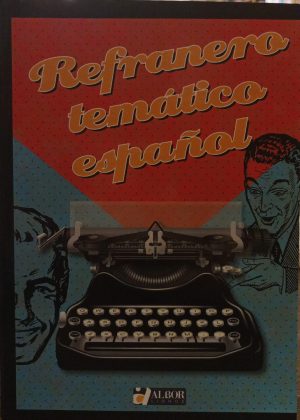 REFRANERO TEMÁTICO ESPAÑOL