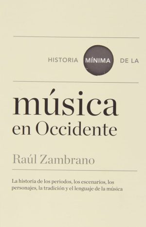 HISTORIA MÍNIMA DE LA MÚSICA EN OCCIDENTE