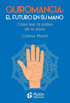 QUIROMANCIA - EL FUTURO EN SU MANO