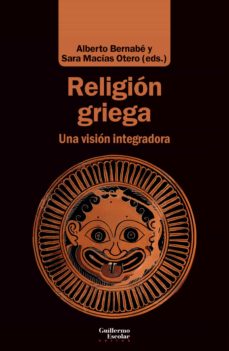 RELIGIÓN GRIEGA - Una visión integradora