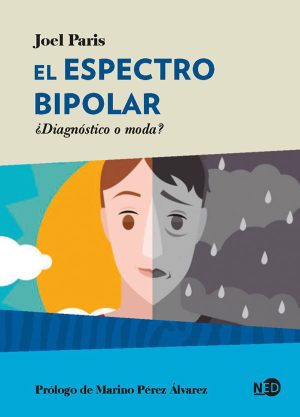 ESPECTRO BIPOLAR, EL - ¿Diagnóstico o moda?