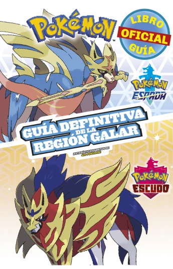 POKÉMON - GUÍA DEFINITIVA DE LA REGÓN GALAR