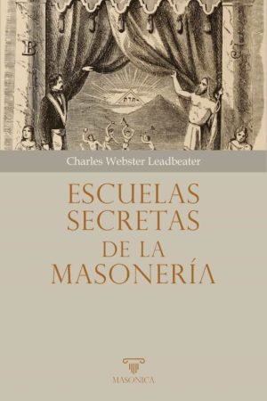 ESCUELAS SECRETAS DE LA MASONERIA