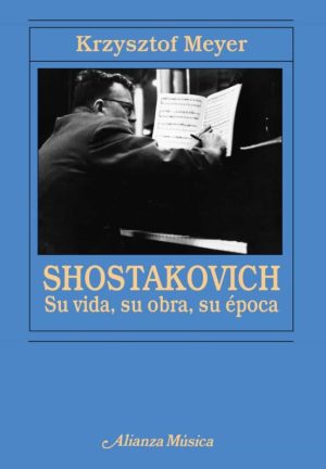 SHOSTAKOVICH. SU VIDA, SU OBRA, SU EPOCA