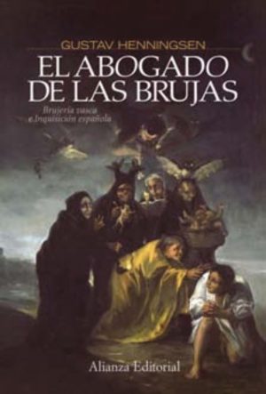 EL ABOGADO DE LAS BRUJAS - Brujería vasca e Inquisición española