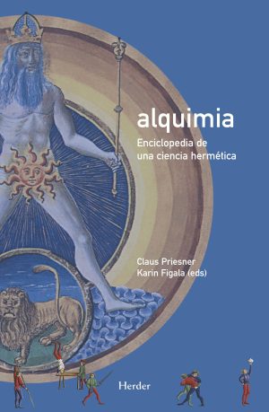 ALQUIMIA - ENCICLOPEDIA DE UNA CIENCIA HERMETICA