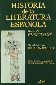 HISTORIA DE LA LITERATURA ESPAÑOLA - TOMO VI EL SIGLO XX