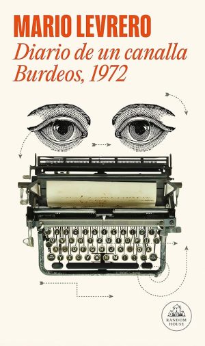 DIARIO DE UN CANALLA. BURDEOS, 1972