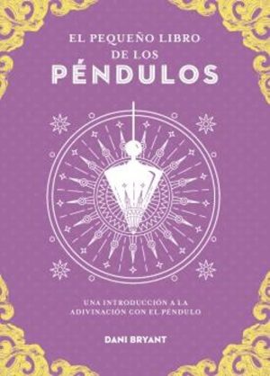 EL PEQUEÑO LIBRO DE LOS PÉNDULOS