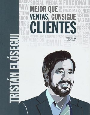 MEJOR QUE VENTAS, CONSIGUE CLIENTES
