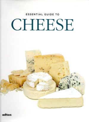 ESSENTIAL GUIDE TO CHEESE (en inglés)
