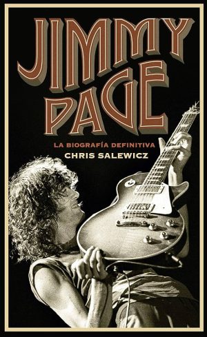 JIMMY PAGE - LA BIOGRAFIA DEFINITIVA