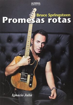 BRUCE SPRINGSTEEN - PROMESAS ROTAS