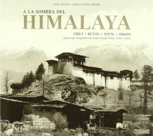 A LA SOMBRA DEL HIMALAYA. TIBET - BUTAN - NEPAL - SIKKIM