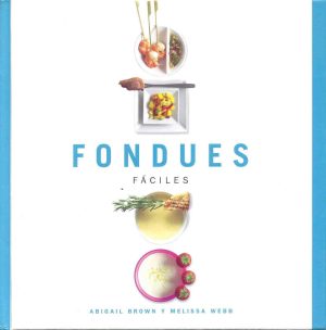 FONDUES FACILES