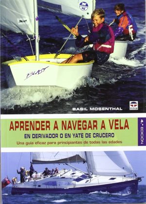 APRENDER A NAVEGAR A VELA - En derivador o en yate de crucero