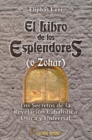 EL LIBRO DE LOS ESPLENDORES (O ZOHAR)