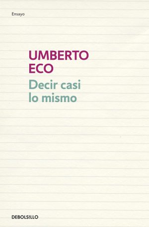 DECIR CASI LO MISMO - LA TRADUCCION COMO EXPERIENCIA