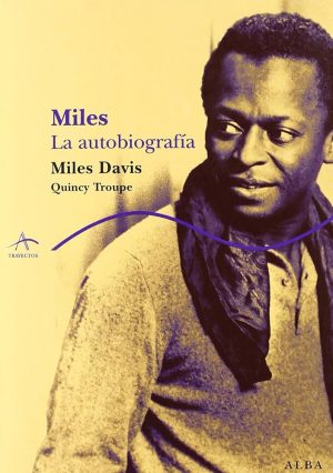 MILES. LA AUTOBIOGRAFÍA