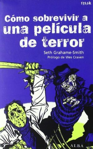 COMO SOBREVIVIR A UNA PELICULA DE TERROR - Todas las enseñanzas para eludir las matanzas