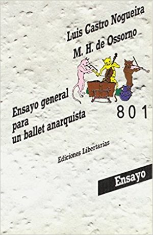 ENSAYO GENERAL PARA UN BALLET ANARQUISTA