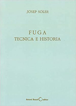 FUGA. TECNICA E HISTORIA