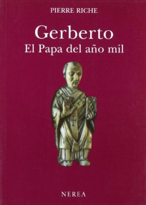 GERBERTO EL PAPA DEL AÑO MIL