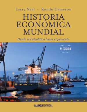 HISTORIA ECONOMICA MUNDIAL - Desde el paleolítico hasta el presente