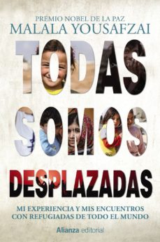 TODAS SOMOS DESPLAZADAS - Mi experiencia y mis encuentros con refugiadas de todo el mundo