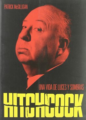 HITCHCOCK - UNA VIDA DE LUCES Y SOMBRAS